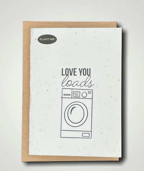 I love You Loads Plantable Greeting Card